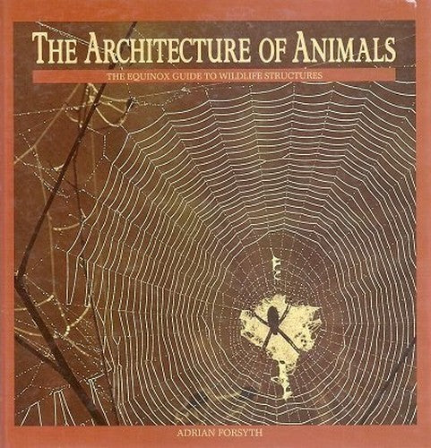 The Architecture of Animals