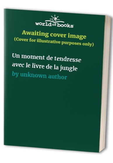 Un moment de tendresse avec le livre de la jungle