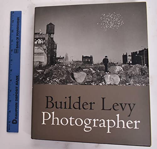 Builder Levy: Photographer