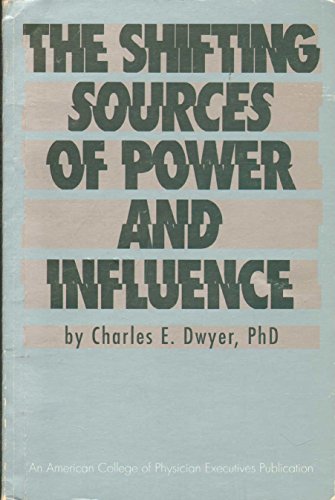 The Shifting Sources of Power and Influence