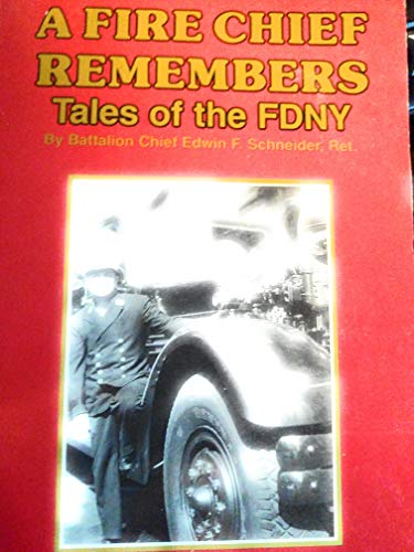 A Fire Chief Remembers