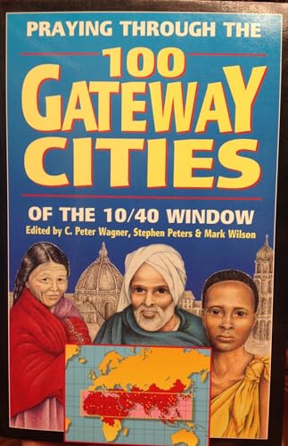 Praying Through the 100 Gateway Cities of the 10/40 Window