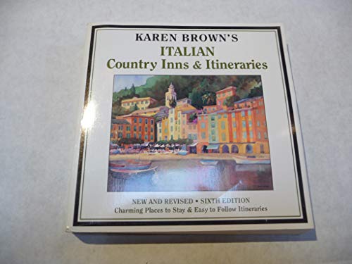 Karen Brown's Italian Country Inns and Itineraries