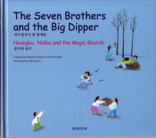 4. The Seven Brothers And The Big Dipper / Heungbu, Nolbu And The Magic Gourds