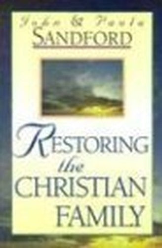 Restoring the Christian Family