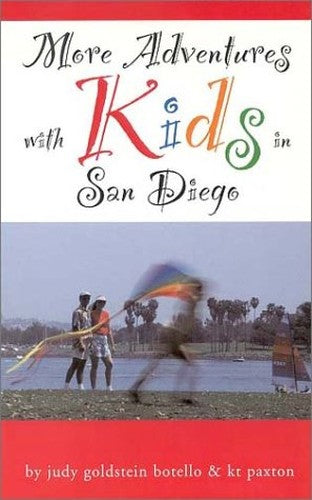 More Adventures with Kids in San Diego