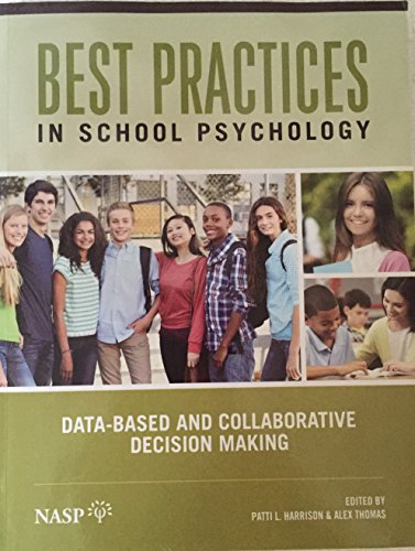 Best Practices in School Psychology DataBased and Collaborative Decision Making