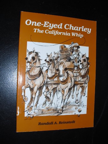 One-Eyed Charley, the California Whip