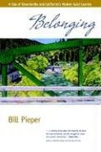 Belonging - A Tale of Downieville and California's Modern Gold Country