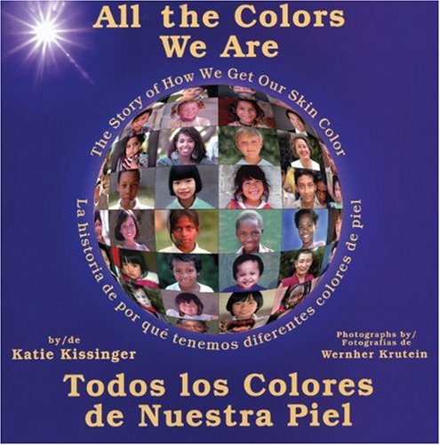 All the Colors We Are/Todos los colores de nuestra piel