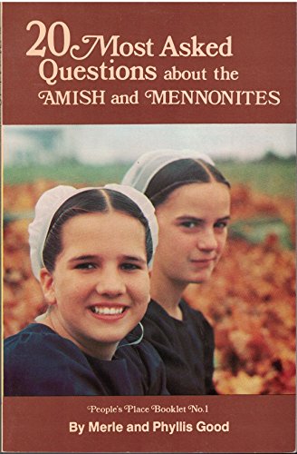 20 Most Asked Questions About the Amish and Mennonites