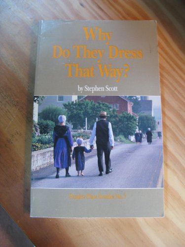 Why Do They Dress That Way?