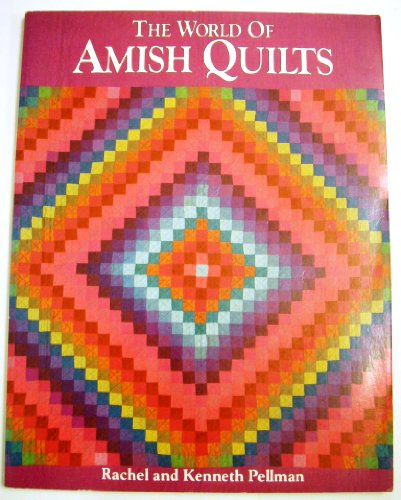 The World of Amish Quilts