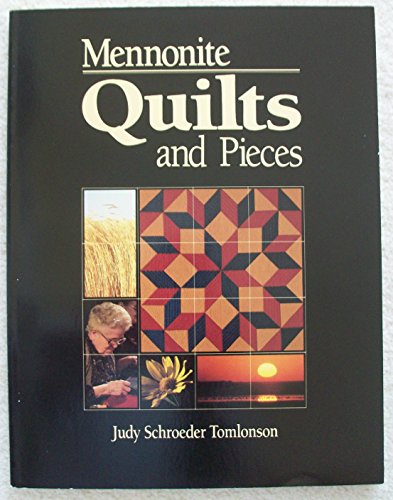 Mennonite Quilts and Pieces
