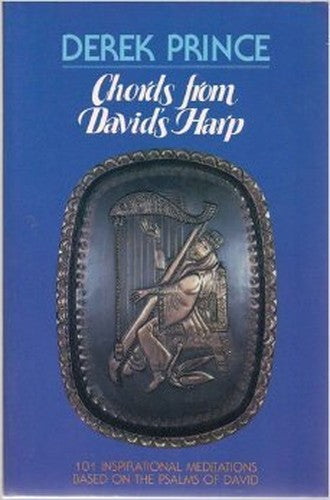 Chords From David's Harp (101 Inspirational Meditations Based on the Psalms of David)