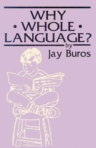 Why Whole Language?