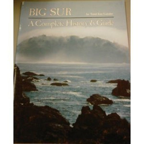 Big Sur : A Complete History and Guide