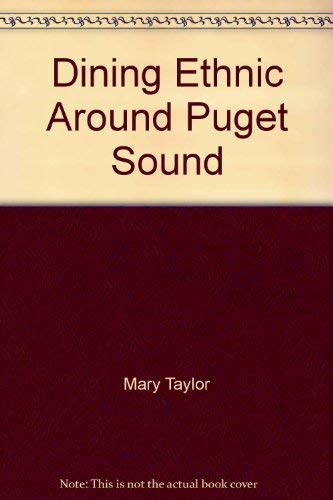 Dining Ethnic Around Puget Sound