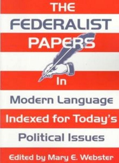 Federalist Papers In Modern Language, The