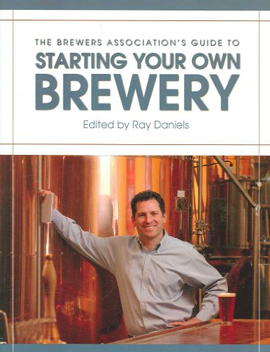 Brewers Association's Guide to Starting Your Own Brewery