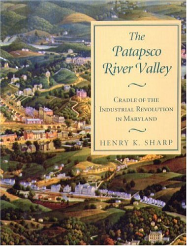 The Patapsco River Valley