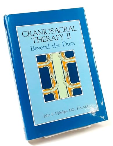 Craniosacral Therapy II : beyond the Dura