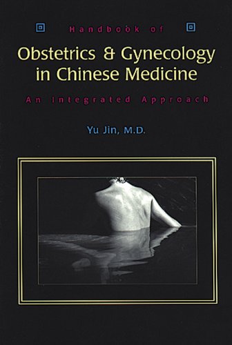 Handbook of Obstetrics & Gynecology in Chinese Medicine