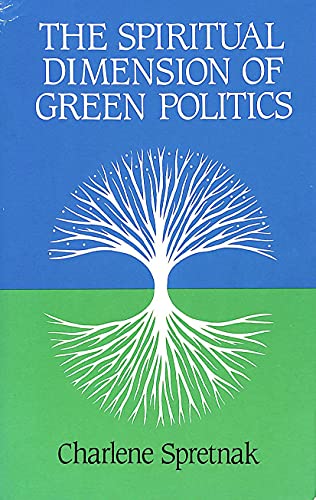 The Spiritual Dimension of Green Politics
