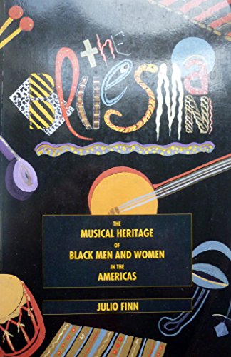 The Bluesman Musical Heritage of Black Men and Women in the Americas