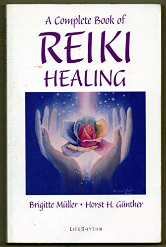 A Complete Book of Reiki Healing
