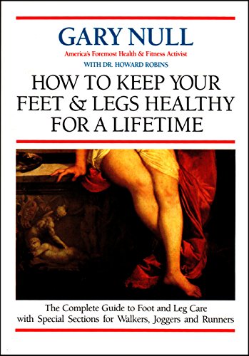 How to Keep Your Feet and Legs Healthy for a Lifetime