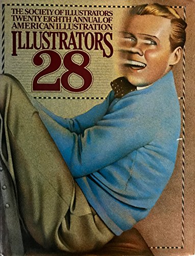 The Society of Illustrators Twenty-Eighth Annual of American Illustration