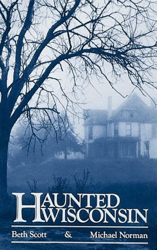 Haunted Wisconsin