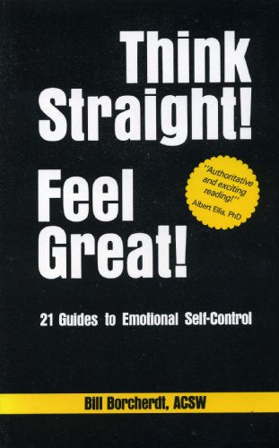 Think Straight! Feel Great!