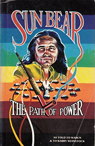 Sun Bear, the Path of Power