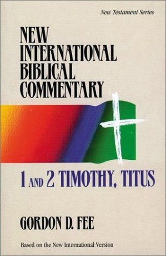 1 and 2 Timothy, Titus - New International Biblical Commentary New Testament 13