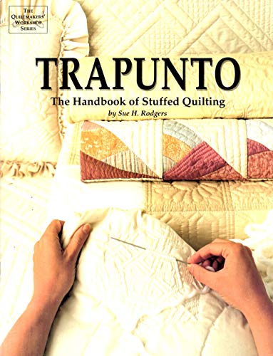 Trapunto Handbook of Stuffed Quilting