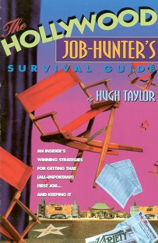 The Hollywood Job-hunter's Survival Guide