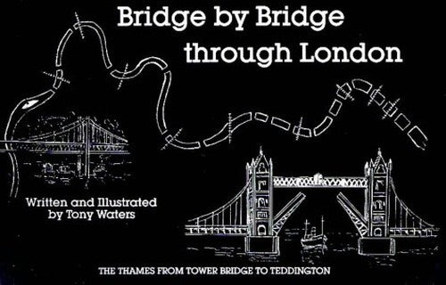 Bridge by Bridge Through London