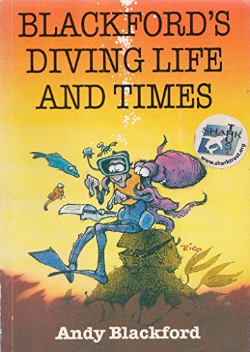 Blackford's Diving Life And Times