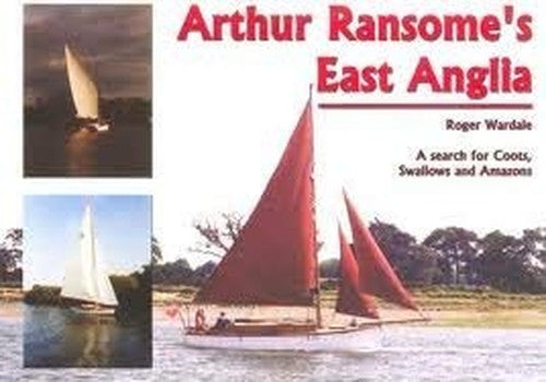 Arthur Ransome's East Anglia