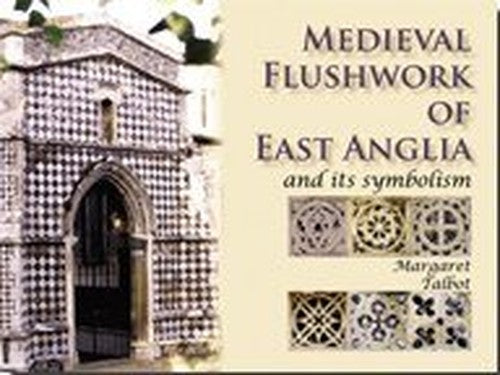 Medieval Flushwork of East Anglia