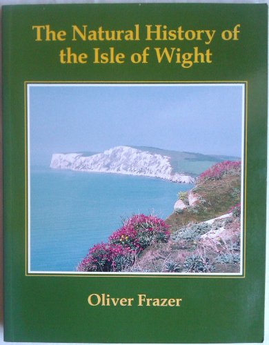 The Natural History of the Isle of Wight