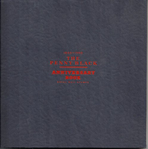 The Penny Black: 1840-1990 : Anniversary Book