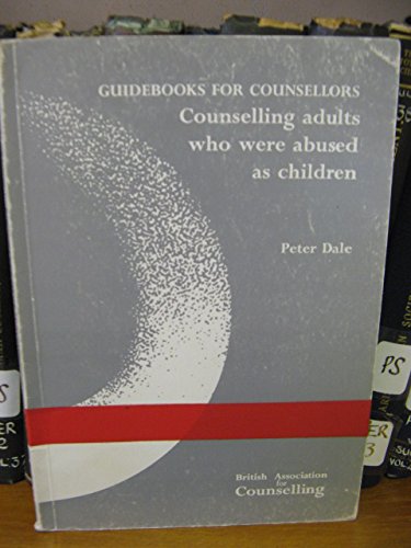 Counselling Adults Who Were Abused as Children