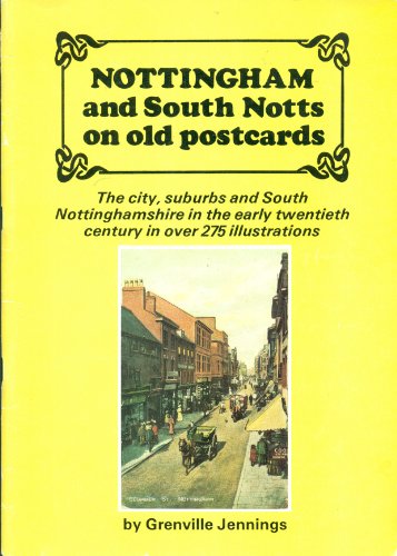 Nottingham and South Notts on Old Postcards