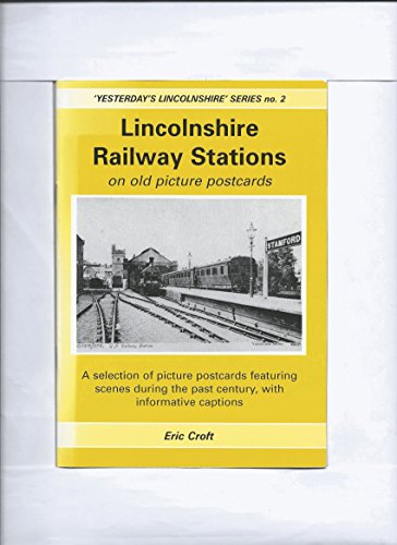 Lincolnshire Railway Stations on Old Picture Postcards