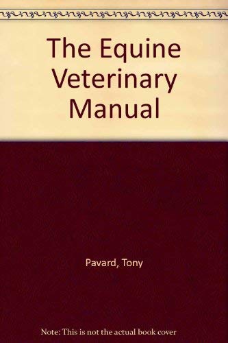 The Equine Veterinary Manual