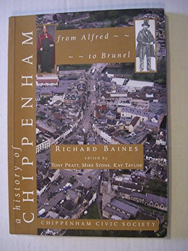A History of Chippenham from Alfred to Brunel