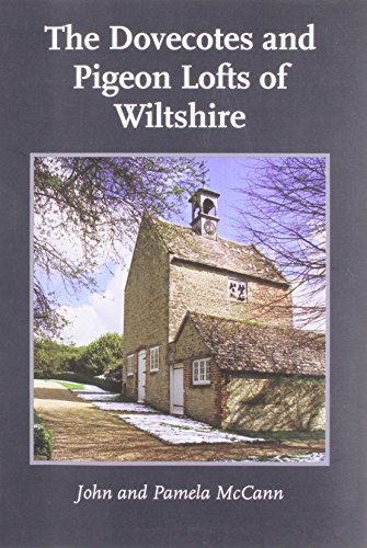The Dovecotes and Pigeon Lofts of Wiltshire